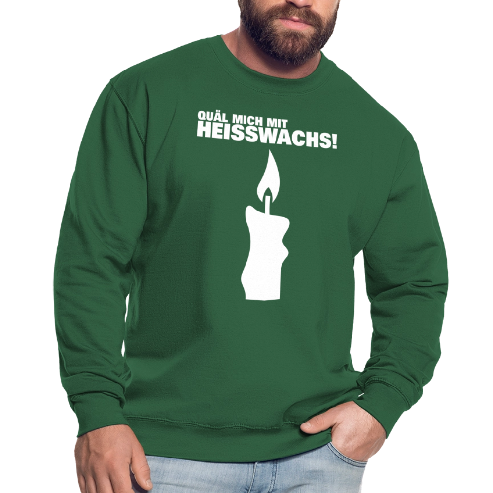 Unisex Pullover "Quäl mich mit Heisswachs!" - Grün