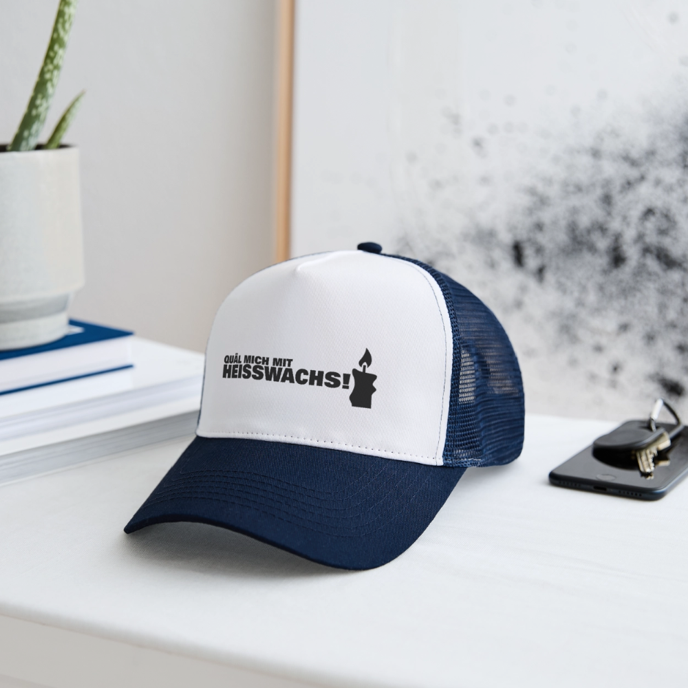 Trucker Cap "Quäl mich mit Heisswachs" - Weiß/Navy