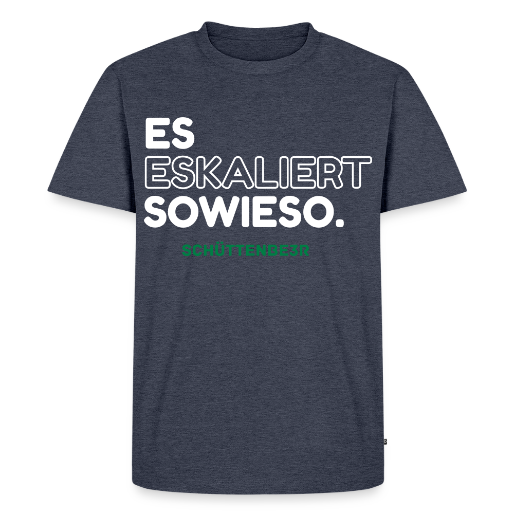 Männer Premium T-Shirt "Es Eskaliert" - Jeansblau