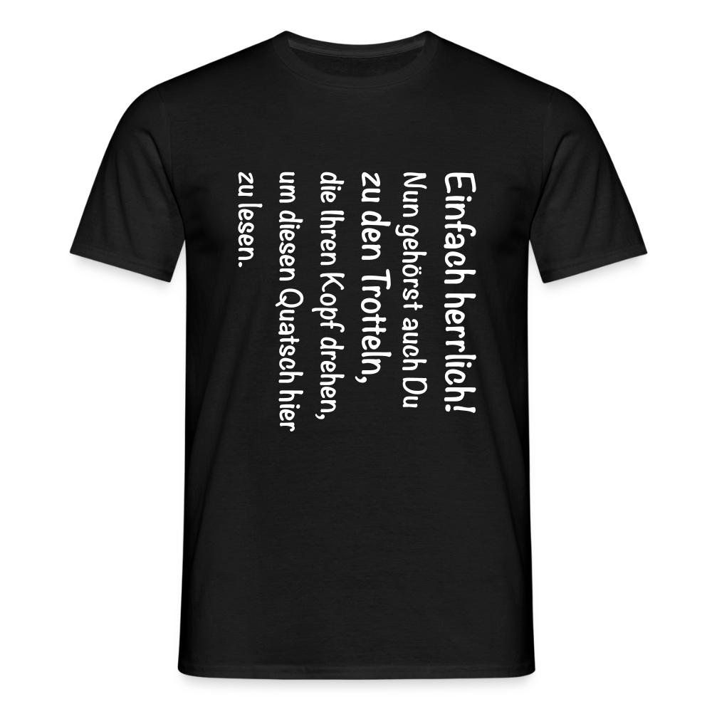 Männer T-Shirt "Einfach herrlich" - Schwarz