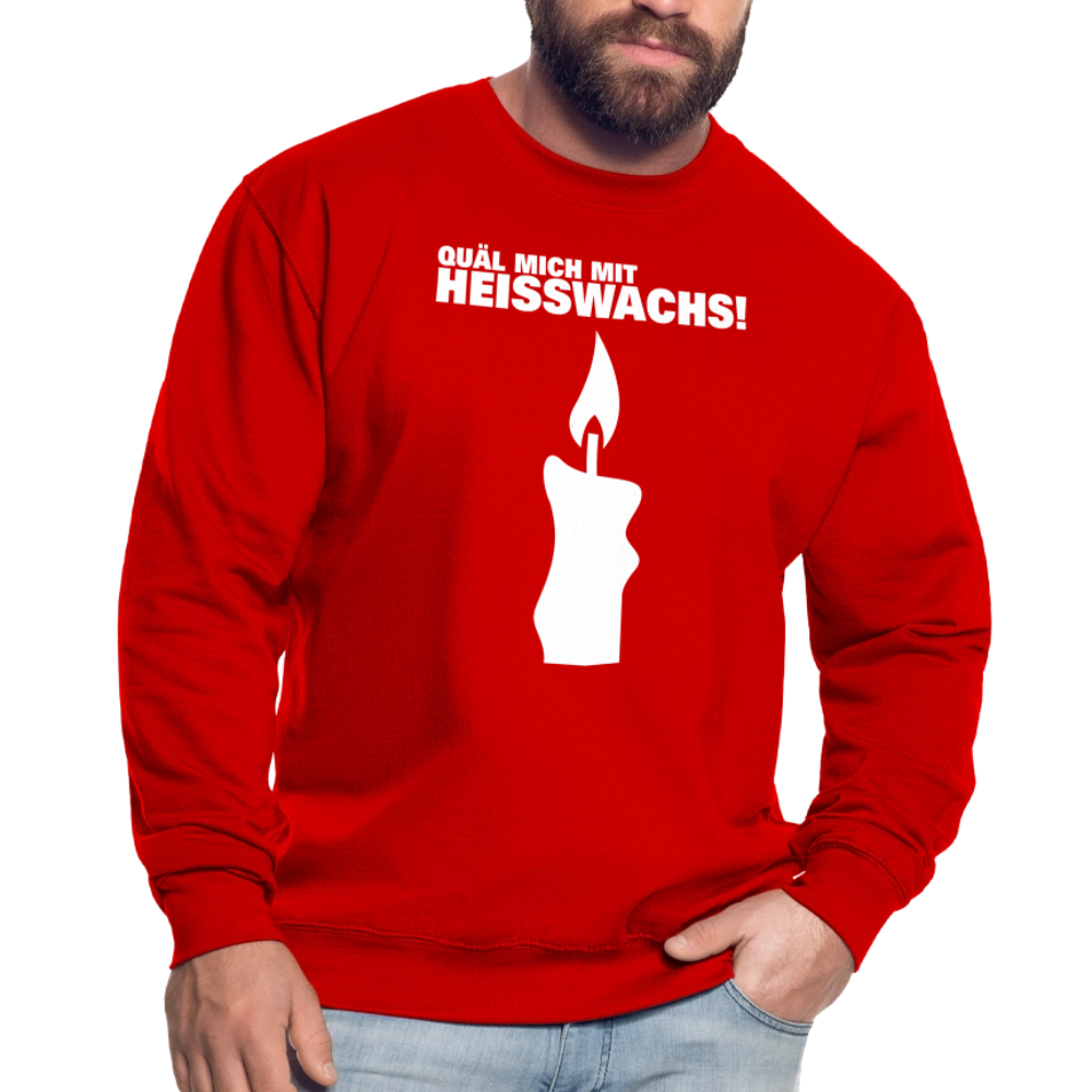 Unisex Pullover "Quäl mich mit Heisswachs!" - Rot