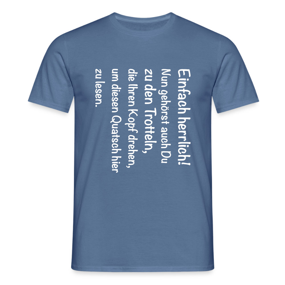 Männer T-Shirt "Einfach herrlich" - Taubenblau