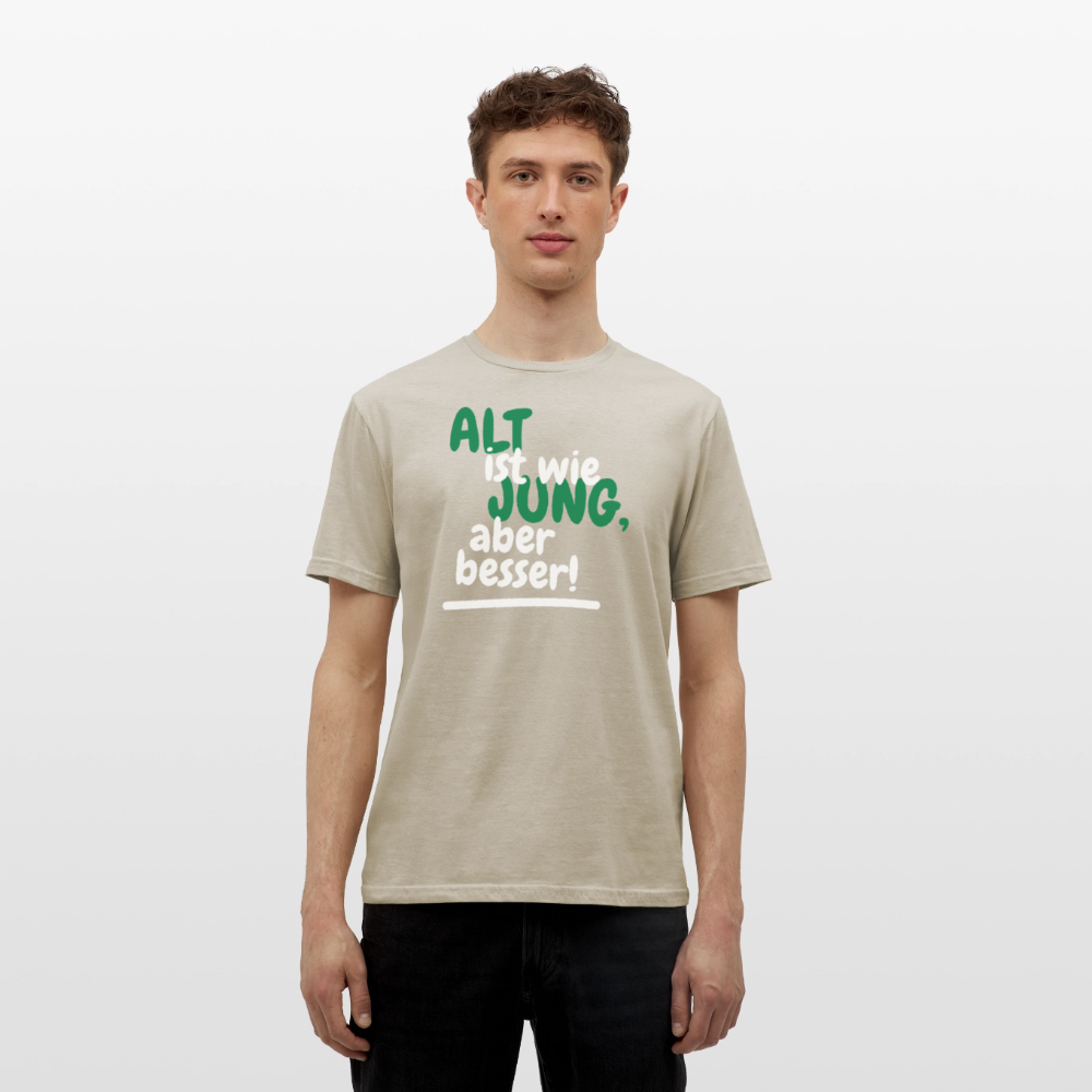 Männer T-Shirt "Alt ist wie Jung" - Sandbeige
