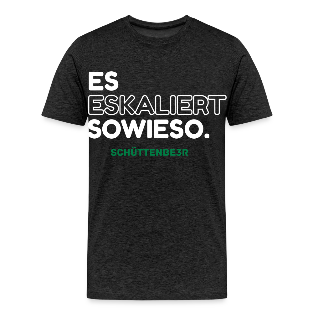 Männer Premium T-Shirt "Es Eskaliert" - Anthrazit