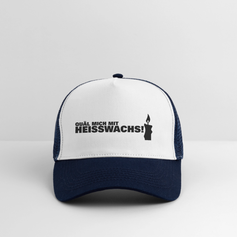 Trucker Cap "Quäl mich mit Heisswachs" - Weiß/Navy