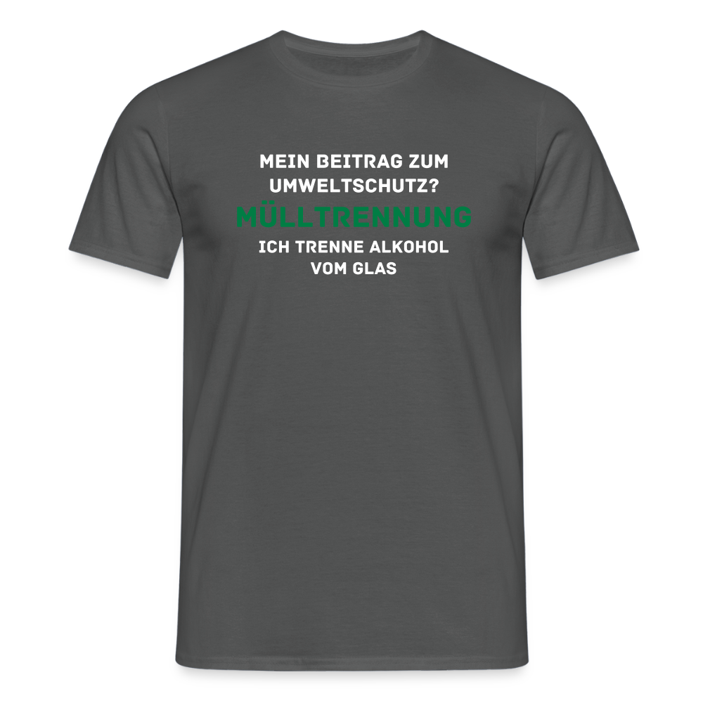 Männer T-Shirt "Mülltrennung" - Anthrazit