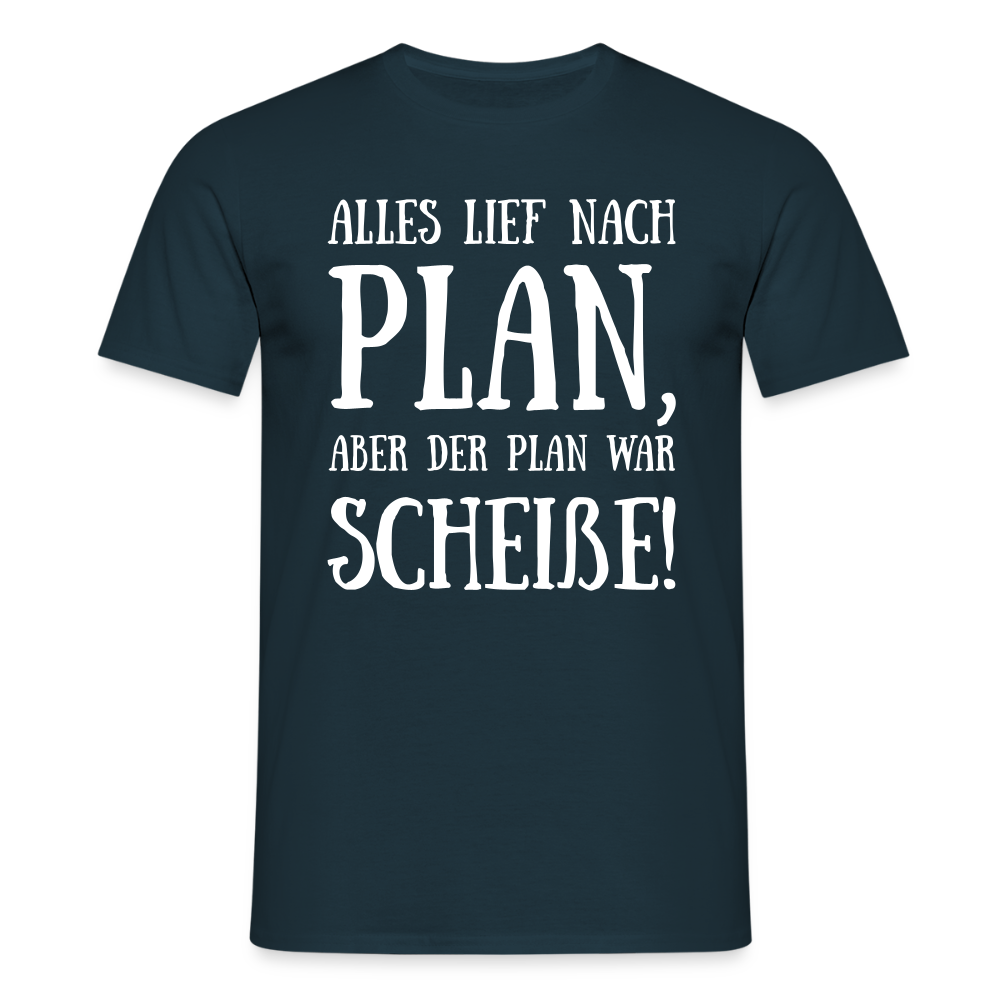 Männer T-Shirt "Alles lief nach Plan" - Navy
