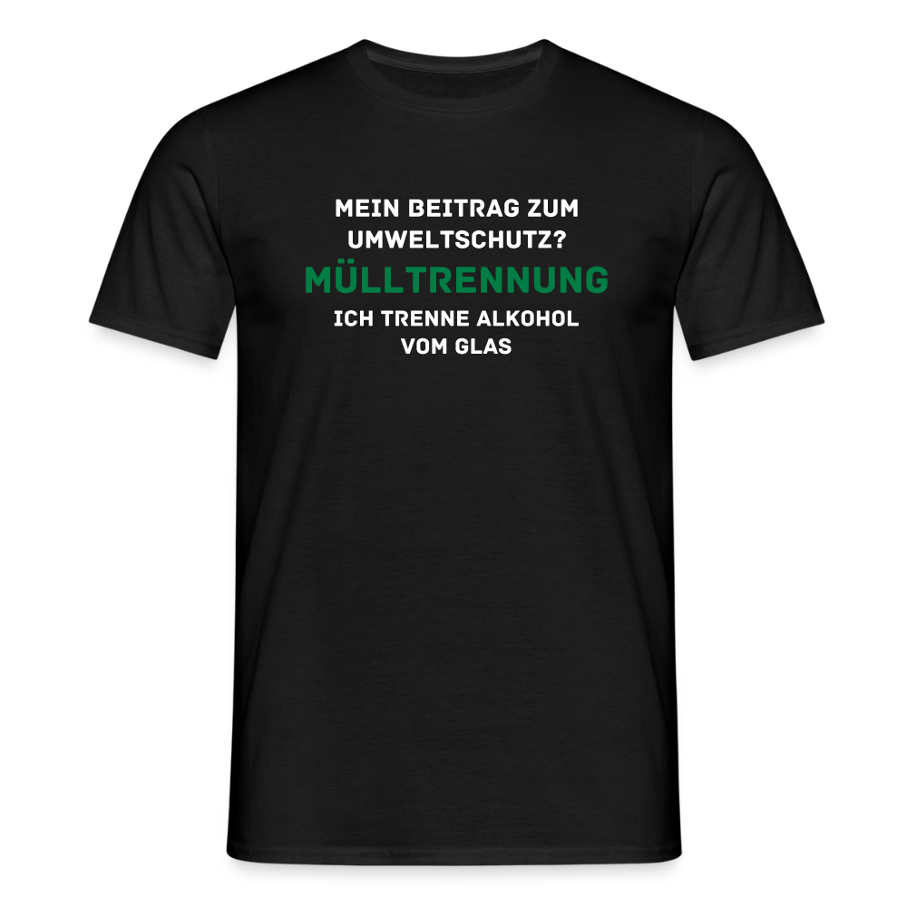 Männer T-Shirt "Mülltrennung" - Schwarz