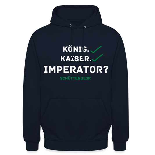 Unisex Hoodie "König,Kaiser, Imperator" - Navy