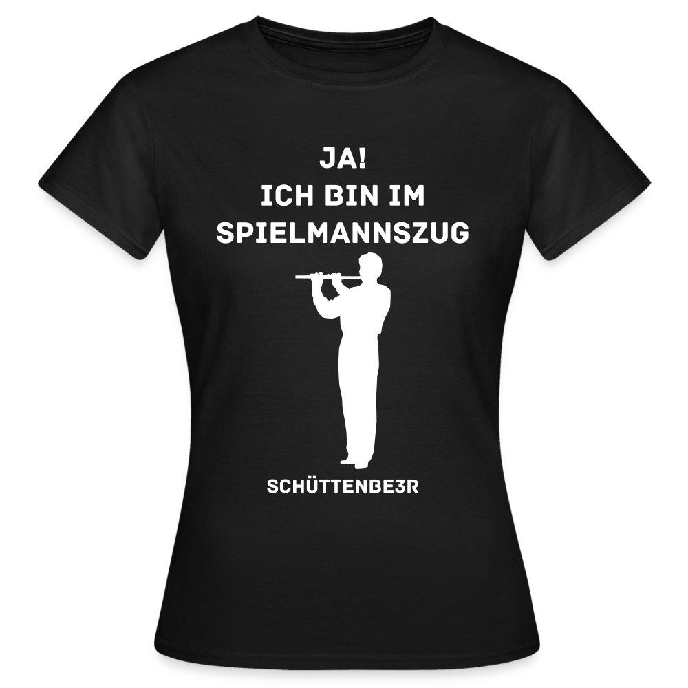 Frauen T-Shirt "Ja ich bin im Spielmannszug Flöte" - Schwarz