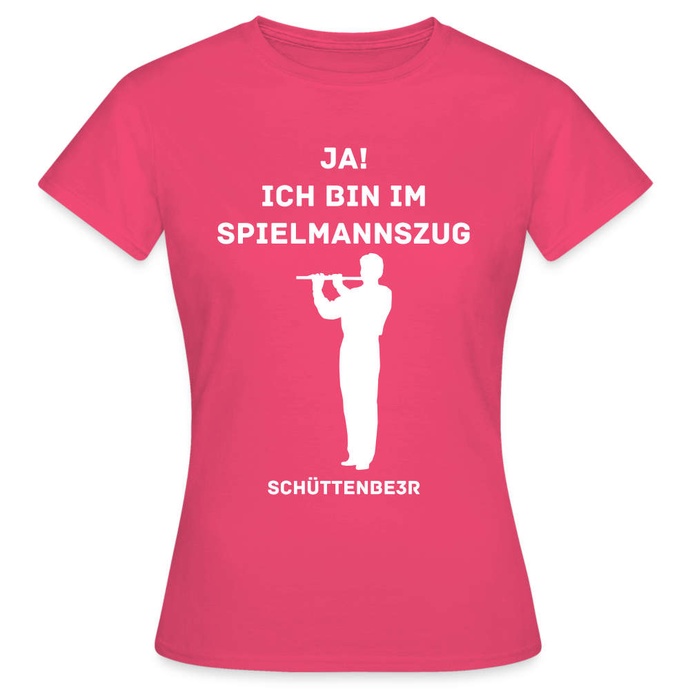 Frauen T-Shirt "Ja ich bin im Spielmannszug Flöte" - Azalea