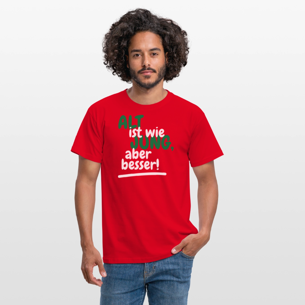 Männer T-Shirt "Alt ist wie Jung" - Rot
