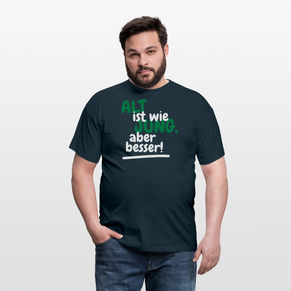 Männer T-Shirt "Alt ist wie Jung" - Navy